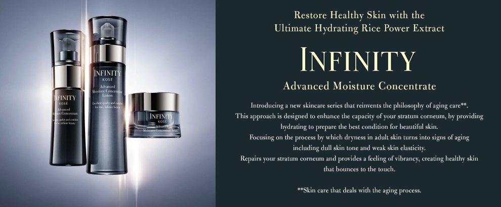 INFINITY Advanced Moisture Concentrate Restore healthy skin with the  ultimate hydrating rice powder extract